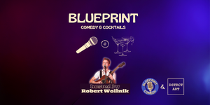 Blueprint - Comedy & Cocktails