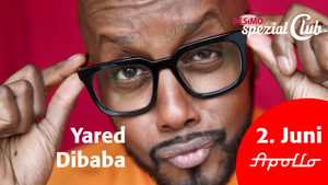 Yared Dibaba • Bin da. Wer noch? • Wer ist noch mit an Bord? live in DESiMOs spezial Club im Apollo
