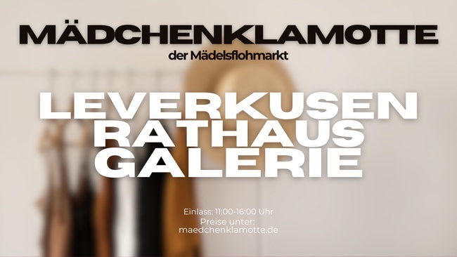 Mädchenklamotte @ Leverkusen Rathaus