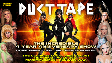 DUCT TAPE 4. Year Anniversary Drag Show
