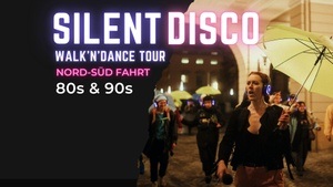 Silent Disco Walk and Dance Tour - unbeschwert über die Nord-Süd-Fahrt tanzen. 80er & 90er / Trashpop