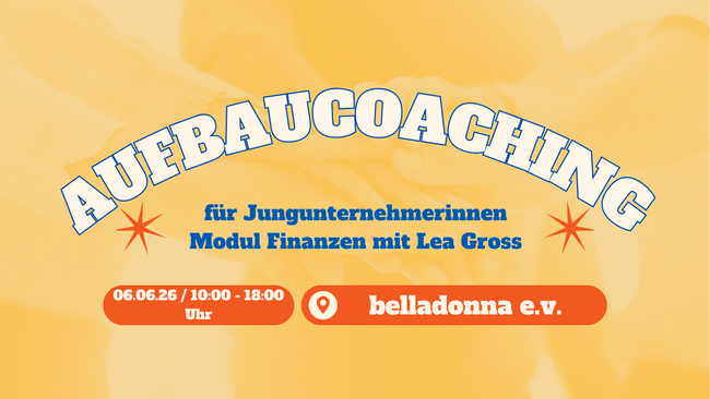 Aufbaucoaching für Jungunternehmerinnen – Modul Finanzen