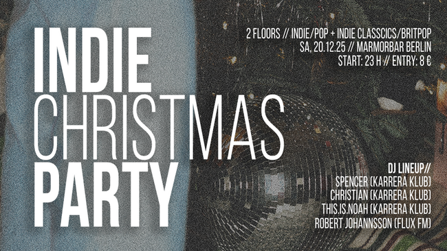 Indie Christmas Party • Indie/Pop & Indie Classics/Britpop on 2 Floors