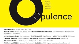 Opulence - Kunstausstellung im alten Gefängnis Freising