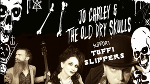 Jo Carley and the Old Dry Skulls (UK)