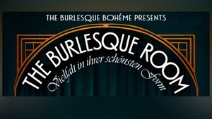 🌟THE BURLESQUE ROOM🌟