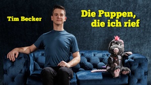 Tim Becker: Die Puppen die ich rief