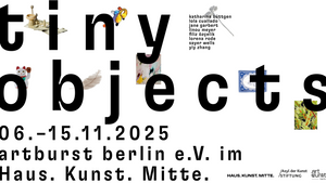 "tiny objects" mit artburst berlin e.V.