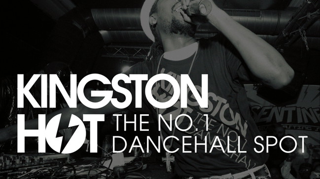 KINGSTON HOT - The No.1 Dancehall Spot