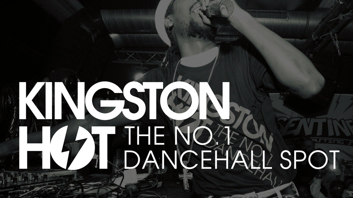 KINGSTON HOT - The No.1 Dancehall Spot