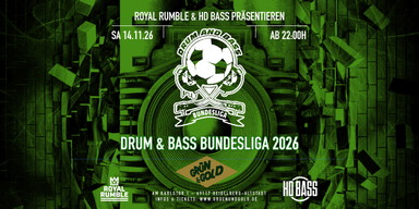 ROYAL RUMBLE & HD BASS präsentieren: DRUM & BASS BUNDESLIGA