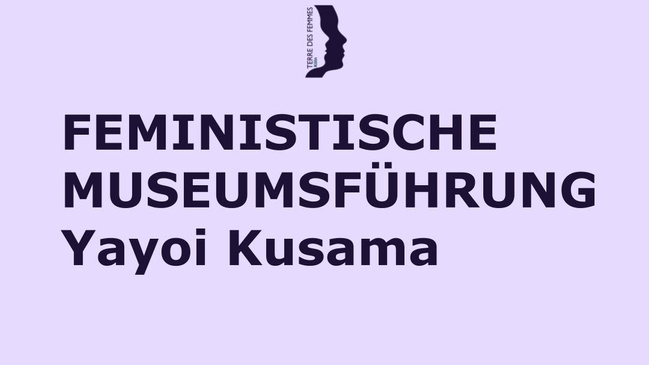 Feministische Führung zur Ausstellung Yayoi Kusama