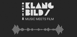 Festival Klang/Bild - Music Meets Film