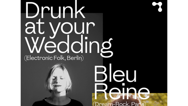Drunk at your Wedding & Bleu Reine (Wohnzimmerkonzert)