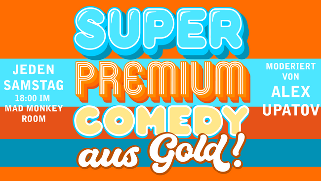 Super Premium Comedy aus Gold! (de/eng)