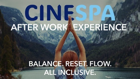 CINESPA AFTER WORK EXPERIENCE - Balance. Reset. Flow. Die audiovisuelle CINESPA-Weltneuheit mit Live-Einführung in die neue "Echo-Atmung®", Tai Chi- und Qi Gong- Entspannung.