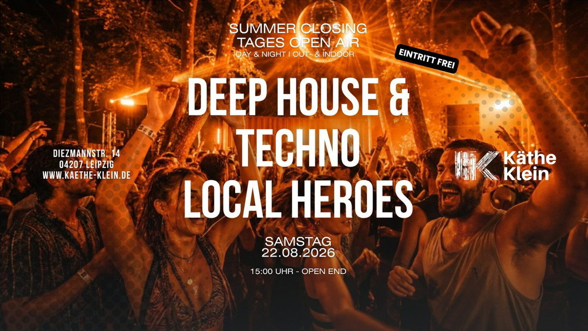 Titelbild der Veranstaltung Käthe´s Week KW 34: SUMMER CLOSING - ONLY SATURDAY - LOCAL HEROES I Day & Night I Out-& Indoor I