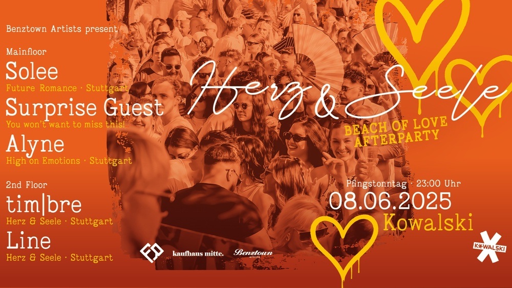 HERZ & SEELE MEETS BEACH OF LOVE – AFTERSHOW IM KOWALSKI
