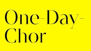 One-Day-Chor