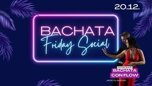 Bachata Friday Social - mit Bachata Sensual Partnerworkshop!