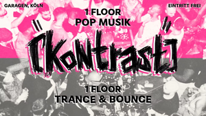 KONTRAST // 1 FLOOR POP & 1 FLOOR TRANCE&BOUNCE