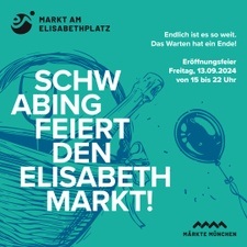 Eröffnungsfest am Elisabethmarkt