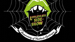 LITTLEDEATH SIDESHOW (Burlesque)