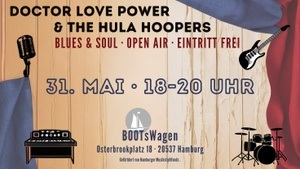 DOCTOR LOVE POWER & THE HULA HOOPERS · Open-Air Konzert · Eintritt frei