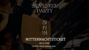 Silvester 2024 Mitternachtsticket