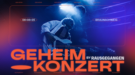 Geheimkonzert Braunschweig | SUMMER HIGHLIGHT EDITION ☀️ by Rausgegangen