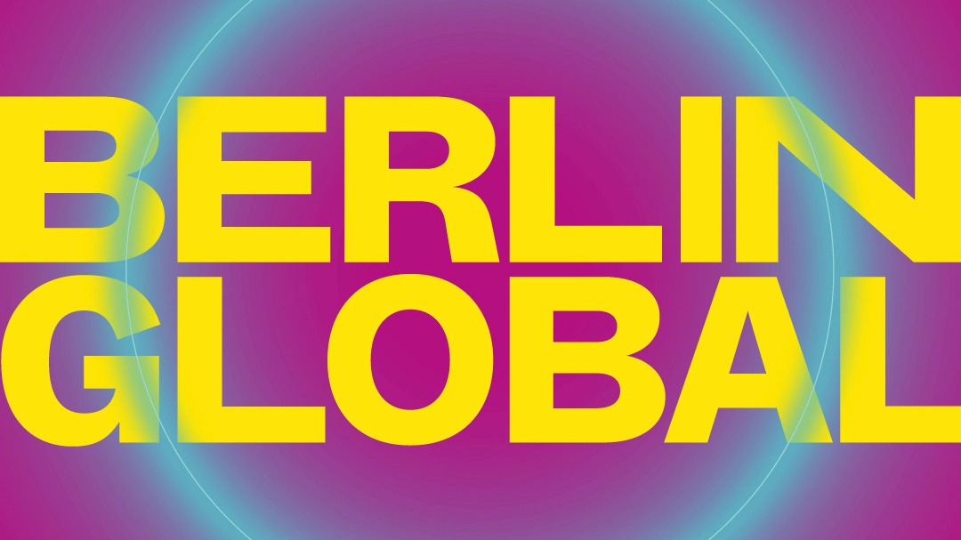 BERLIN GLOBAL. Berlin Ausstellung im Humboldt Forum