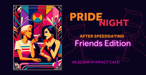 Pride Night - After Speed Dating - Friends Edition