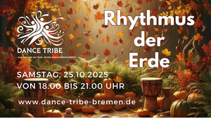 Dance Tribe Bremen lädt ein:  Rhythmus der Erde