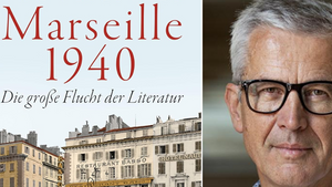 Marseille 1940 – Die große Flucht der Literatur