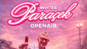 Paraçek invites Openair w/ Davyboi, Cara Elizabeth, Emilija, Dj Guestlist