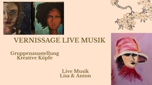 Vernissage & Live Musik