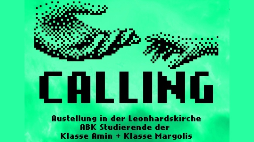 Calling – Kunstausstellung von Studierenden der Abk Stuttgart