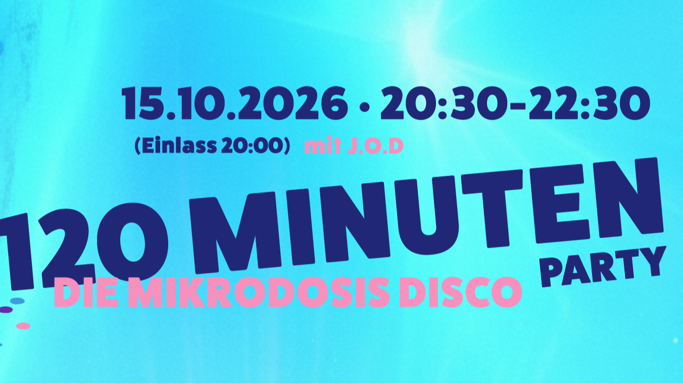 120 Minuten Party - Die Mikrodosis Disco