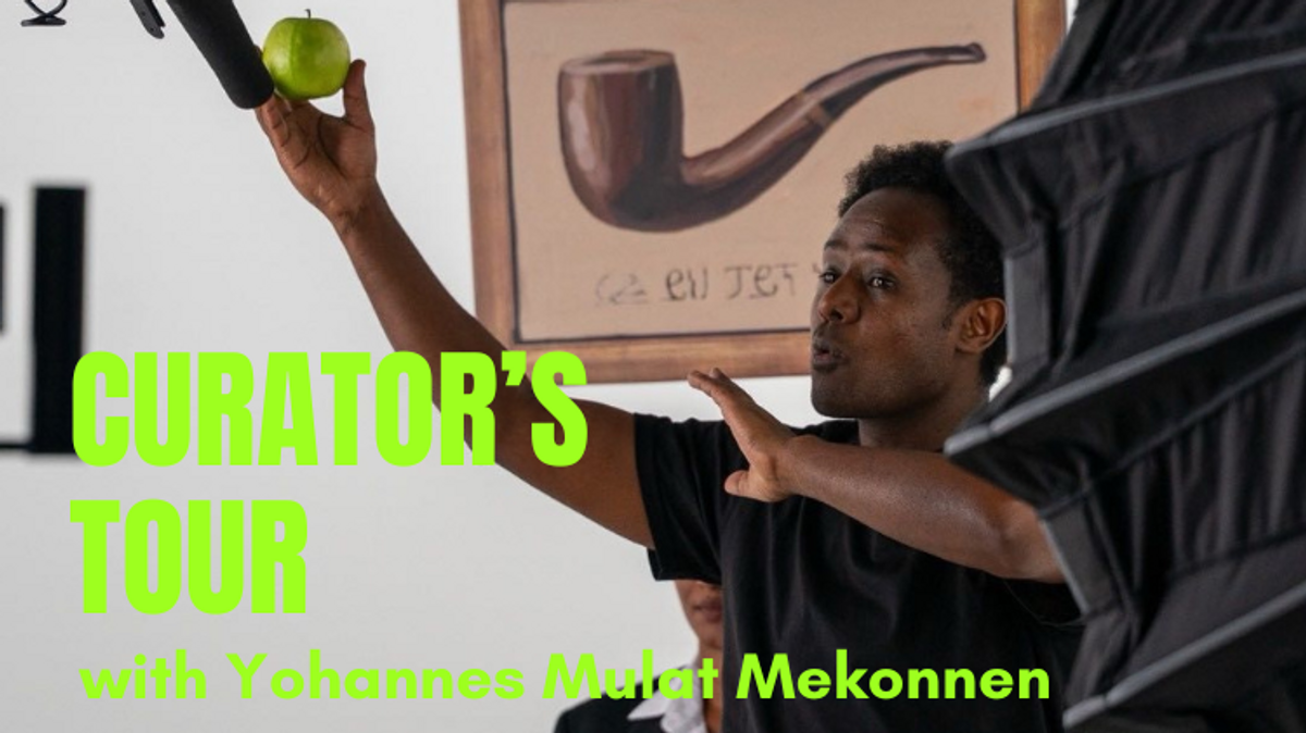 Curator's Tour with Yohannes Mulat Mekonnen