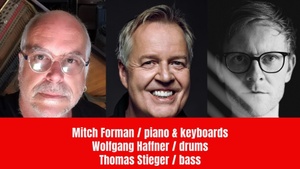 Mitch Forman / Wolfgang Haffner "Reunion" feat. Thomas Stieger - Day 1
