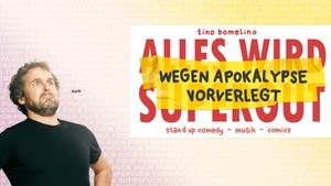 Tino Bomelino: WEGEN APOKALYPSE VORVERLEGT
