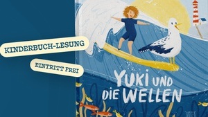 Kinderbuchlesung  "Yuki und die Wellen" im Wellenwerk