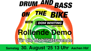 DRUM AND BASS ON THE BIKE with DOM WHITING - Rollende Demo für die Mobilitätswende