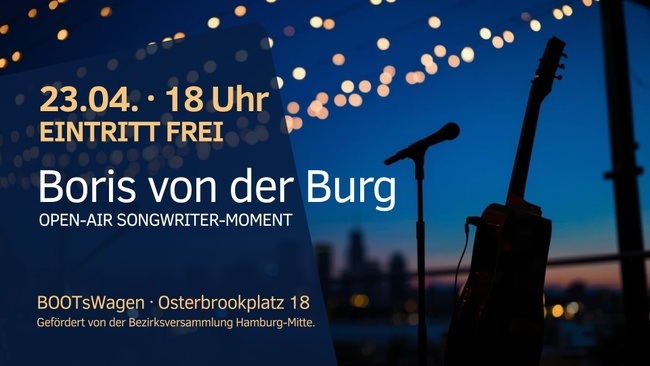 BORIS VON DER BURG · Open-Air Songwriter-Abend