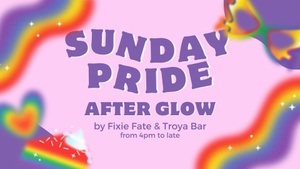 Sunday Pride After Glow