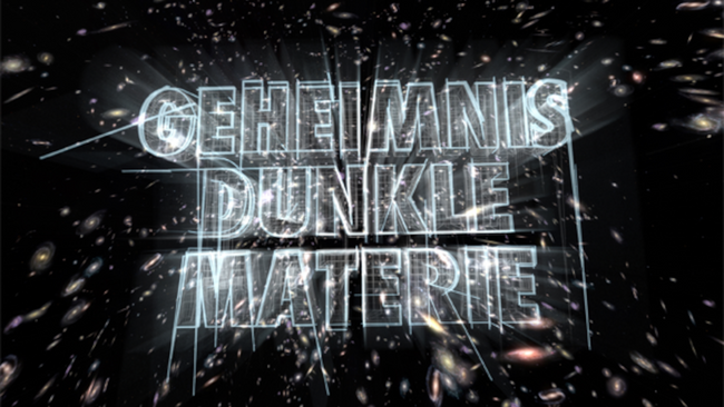 Geheimnis Dunkle Materie