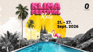 Klima-Festival: In welcher Welt wollen wir leben?