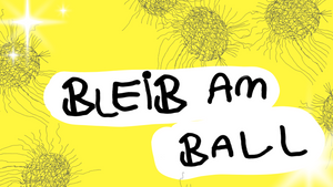 Bleib am Ball – farbwerkDisco