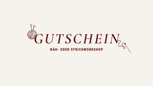 Gutschein Näh- oder Strickworkshop
