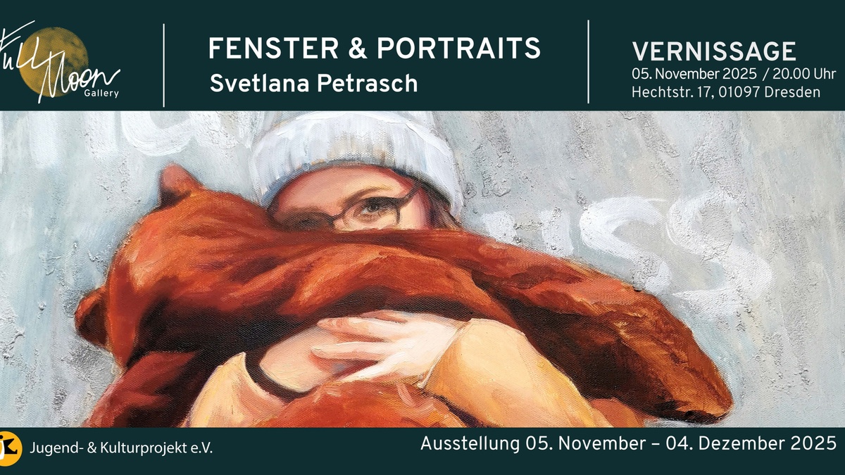 FENSTER & PORTRÄTS – Ausstellung von Svetlana Petrasch